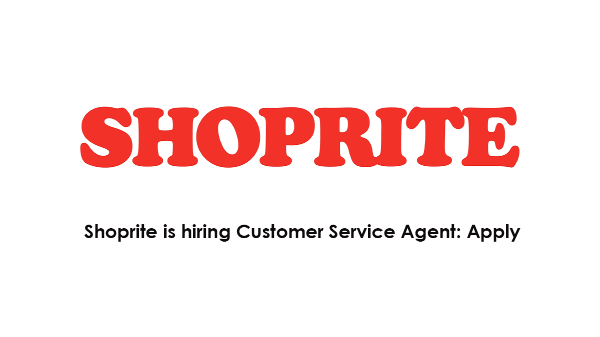 Shoprite is recruiting Client assistance Specialist