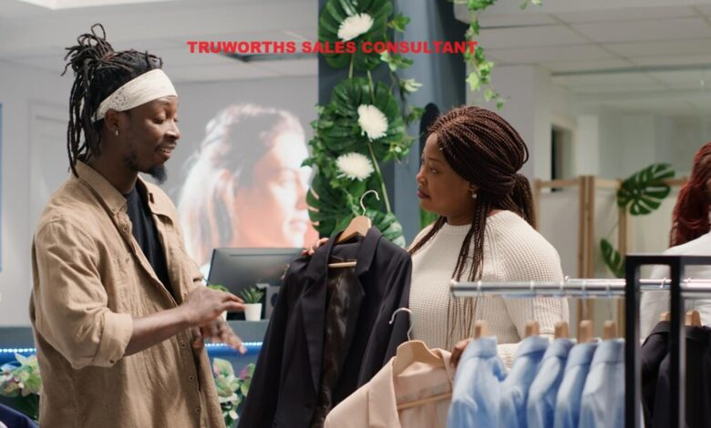 TRUWORTHS Sales Consultant Cross Trained 2024 - Your Ultimate Guide