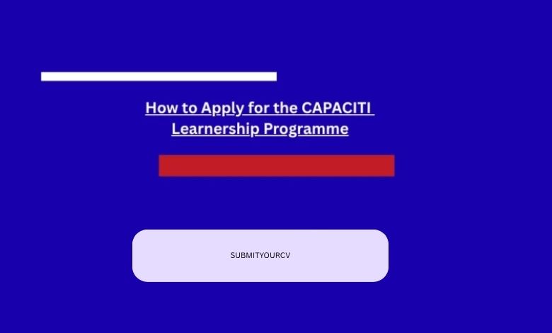 CAPACITI Learnership Programme – Earn While You Learn"