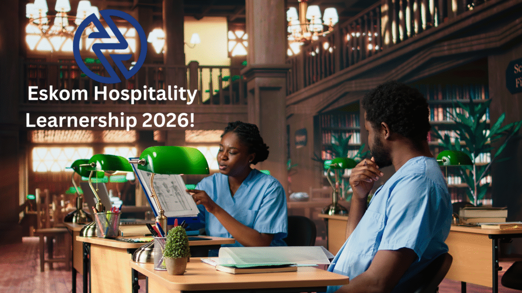 Jumpstart Your Eskom Hospitality Learnership 2026!