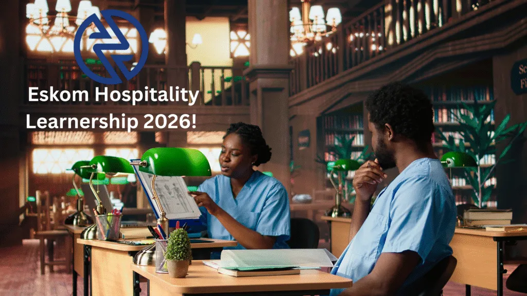 Jumpstart Your Eskom Hospitality Learnership 2026!