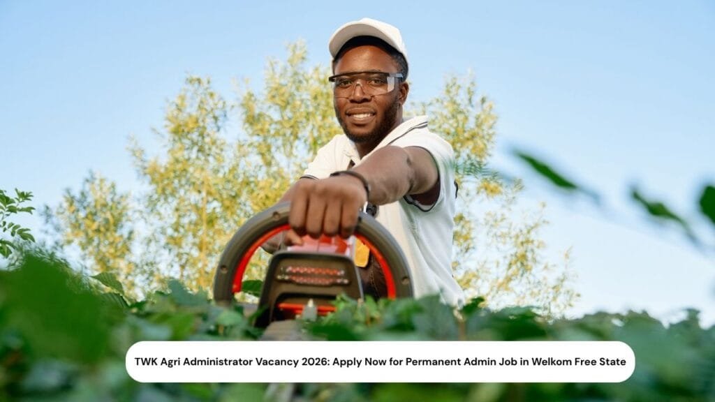 TWK Agri Administrator Vacancy