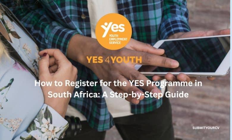 How to Register for the YES Programme in South Africa: A Step-by-Step Guide
